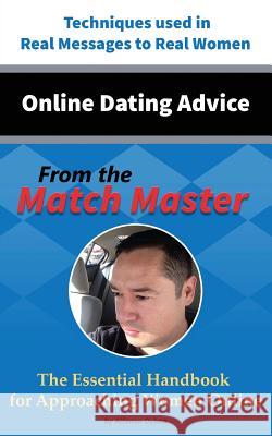 Online Dating Advice From the Match Master Alfonso Ochoa 9780996882637 Volossal Publishing - książka