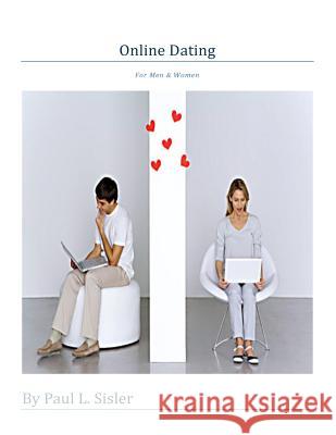 Online Dating for Men and Women Paul L. Sisler 9781515325338 Createspace - książka