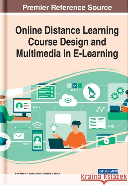 Online Distance Learning Course Design and Multimedia in E-Learning Lopes, Ana Paula 9781799897064 EUROSPAN - książka