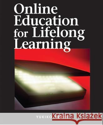 Online Education for Lifelong Learning Yukiko Inoue 9781599043197 Information Science Publishing - książka