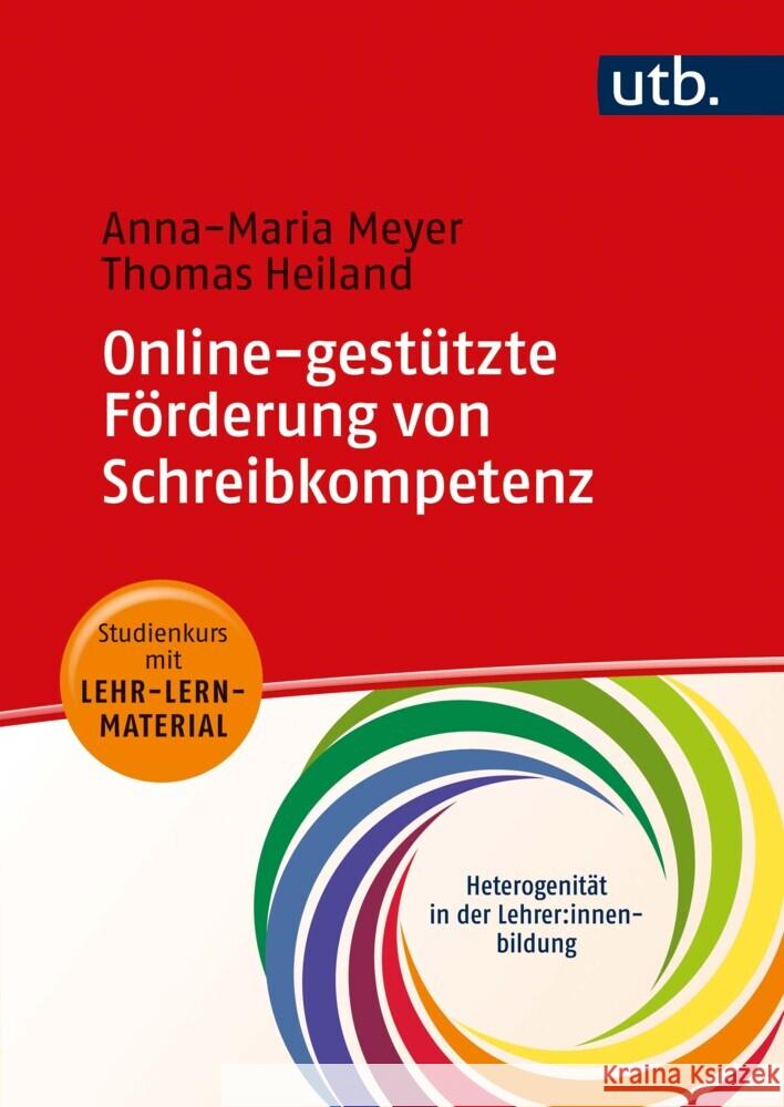 Online-gestützte Förderung von Schreibkompetenz Meyer, Anna-Maria, Heiland, Thomas 9783825256159 Klinkhardt - książka