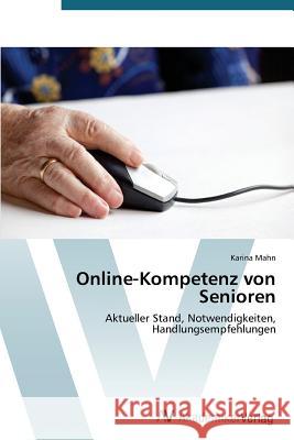 Online-Kompetenz von Senioren Mahn, Karina 9783639394467 AV Akademikerverlag - książka