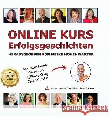 ONLINE KURS Erfolgsgeschichten Meike Hohenwarter 9783950509236 Potential Verlag - książka