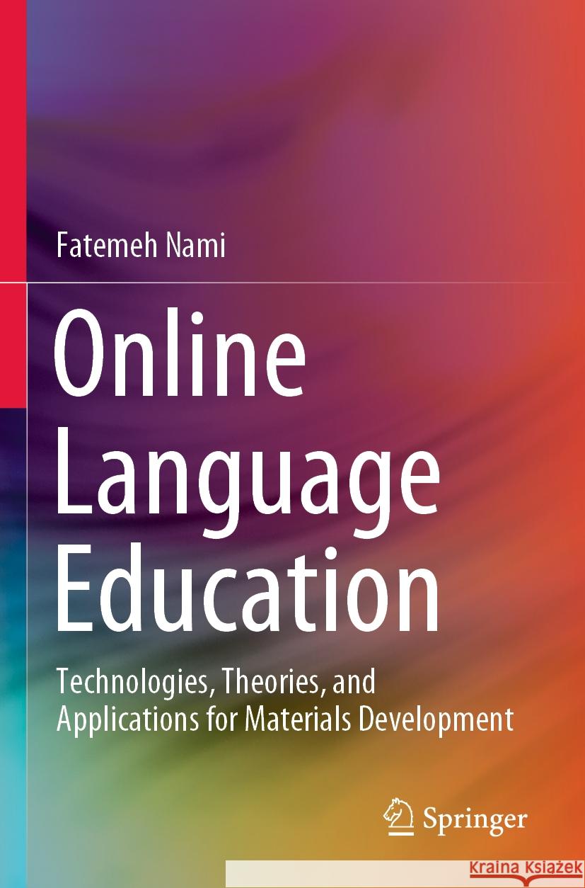 Online Language Education Fatemeh Nami 9789819970728 Springer Nature Singapore - książka