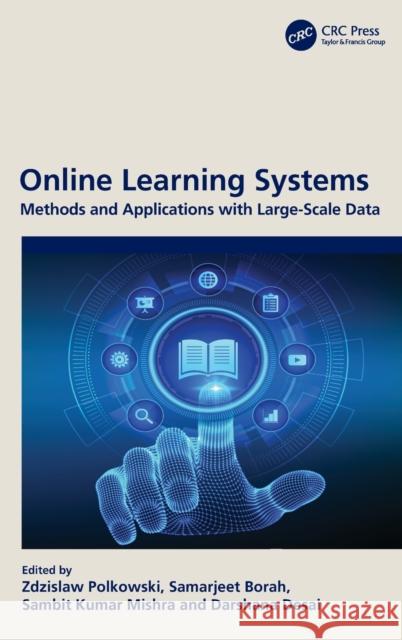 Online Learning Systems: Methods and Applications with Large-Scale Data Polkowski, Zdzislaw 9781032225081 Taylor & Francis Ltd - książka