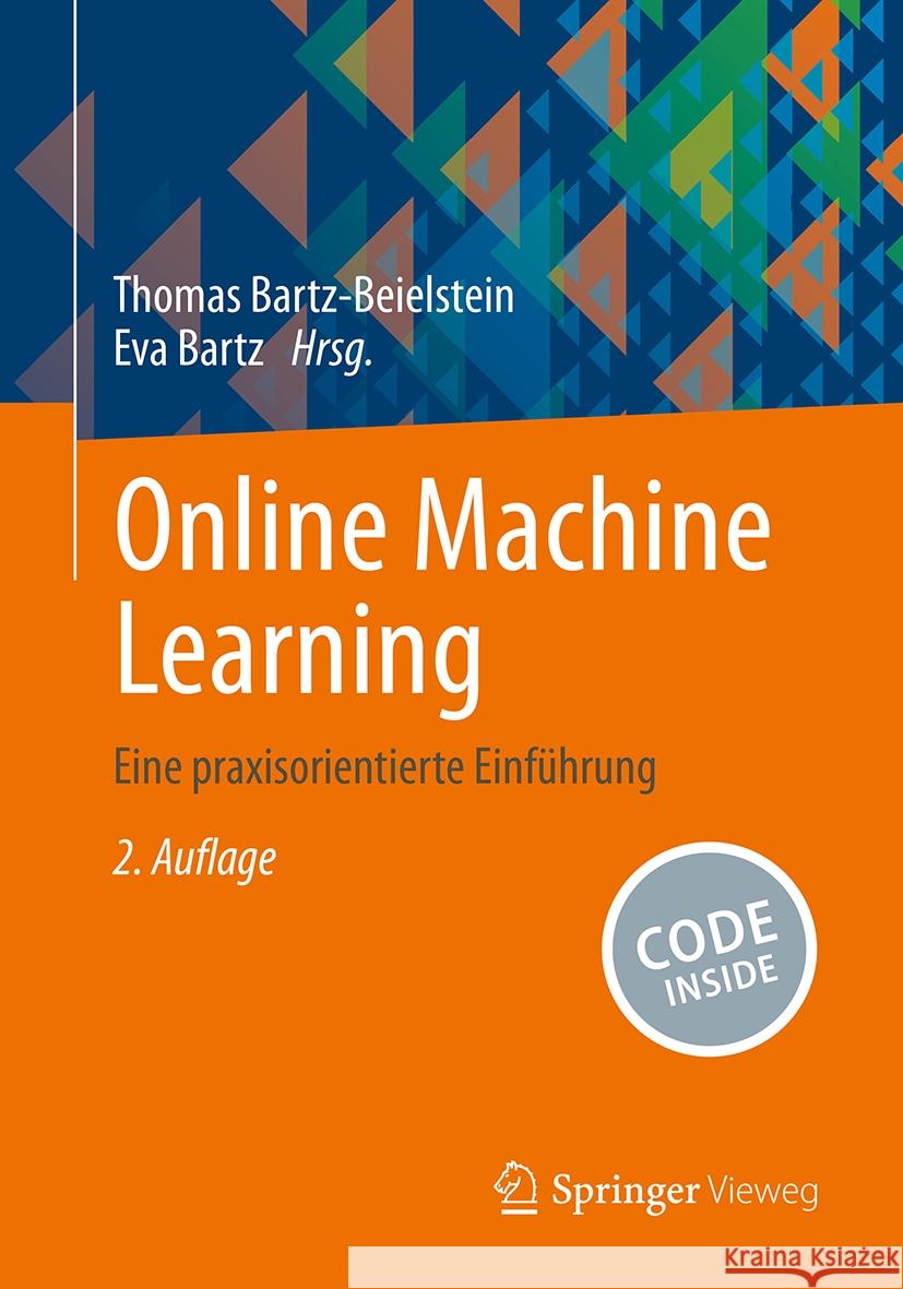 Online Machine Learning: Eine Praxisorientierte Einf?hrung Thomas Bartz-Beielstein Eva Bartz 9783658461614 Springer Vieweg - książka