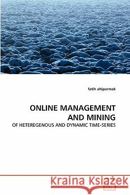 Online Management and Mining Fatih Altiparmak 9783639316520 VDM Verlag - książka