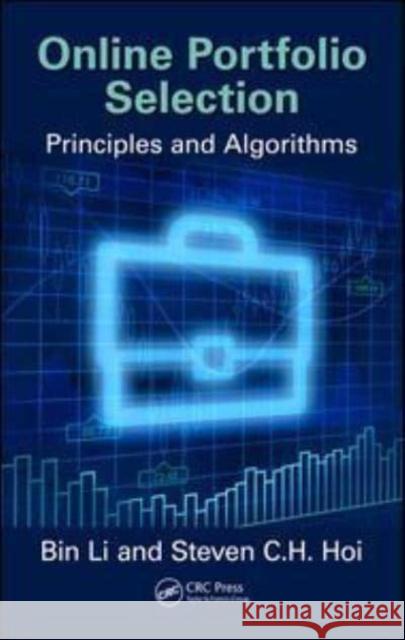 Online Portfolio Selection: Principles and Algorithms Bin Li (Wuhan University, Hubei, China) Steven Chu Hong Hoi (Singapore Managemen  9781138894105 CRC Press - książka