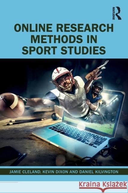 Online Research Methods in Sport Studies Jamie Cleland Kevin Dixon Daniel Kilvington 9780367408169 Routledge - książka