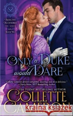 Only a Duke Would Dare Collette Cameron 9781954307551 Blue Rose Romance LLC - książka