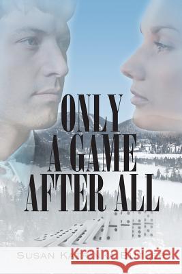 Only A Game After All Susan Butler 9781681815282 Strategic Book Publishing - książka