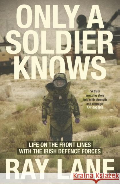 Only a Soldier Knows Ray Lane 9781804580561 Gill - książka