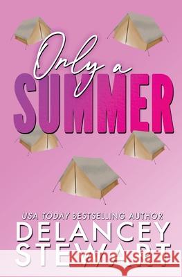 Only a Summer (Discreet) Delancey Stewart 9781956195453 Delancey Stewart Books - książka