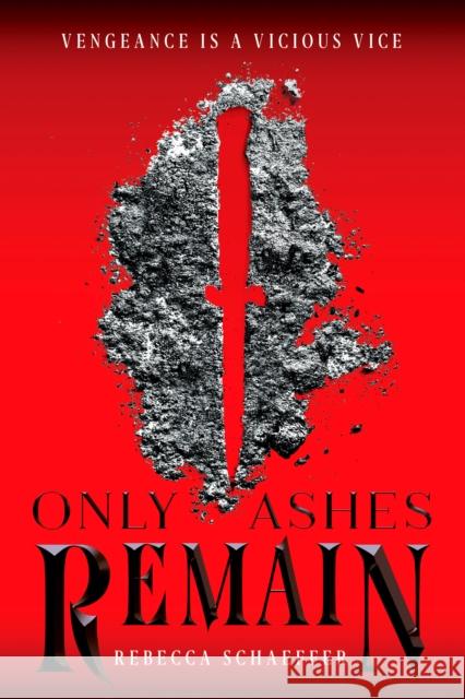 Only Ashes Remain Rebecca Schaeffer 9780358348948 Houghton Mifflin - książka