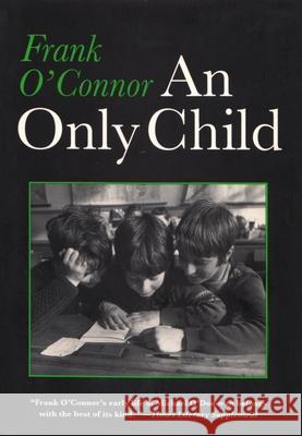 Only Child Frank O'Connor 9780815604501 Syracuse University Press - książka