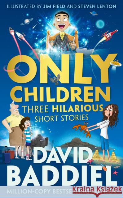 Only Children: Three Hilarious Short Stories David Baddiel 9780008222505 HarperCollins Publishers - książka