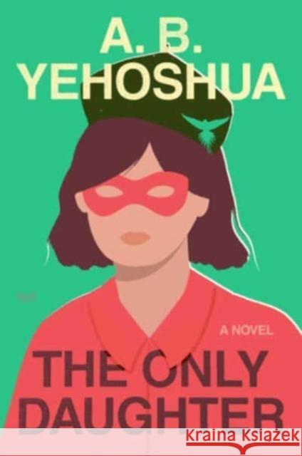 Only Daughter: A Novel A.B. Yehoshua 9780358670445 HarperCollins - książka