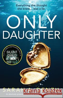 Only Daughter: An absolutely gripping psychological thriller with a nail-biting twist Denzil, Sarah A. 9781786817112 Bookouture - książka