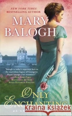 Only Enchanting: Flavian's Story Balogh, Mary 9780451469663 Signet Book - książka