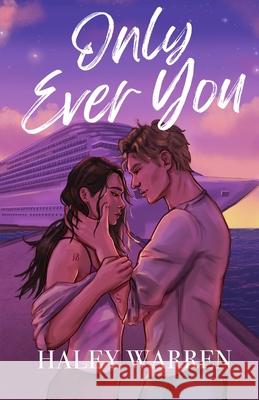 Only Ever You Haley Warren 9781069750105 Haley Warren - książka