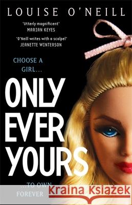 Only Ever Yours YA edition Louise O'Neill 9781848664159 Quercus Publishing - książka