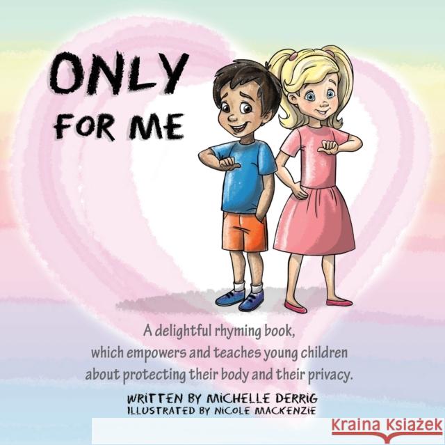 Only For Me Michelle Derrig 9780994452801 Publicious Pty Ltd - książka