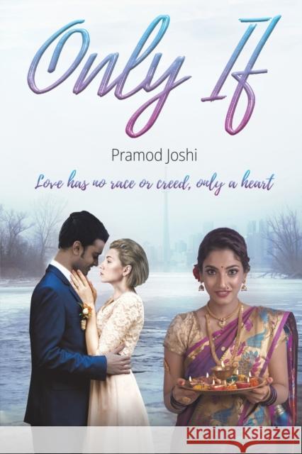 Only If Joshi, Pramod 9781398429796 Austin Macauley Publishers - książka