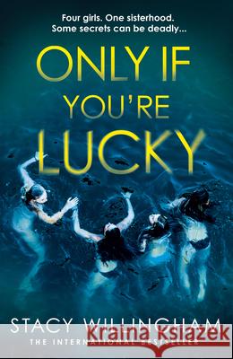 Only If You’re Lucky Stacy Willingham 9780008595630 HarperCollins Publishers - książka