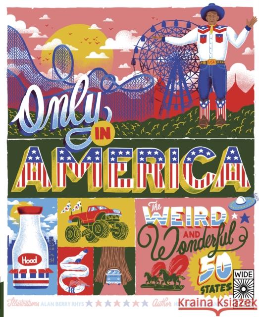 Only in America: The Weird and Wonderful 50 States  9780711293212 Quarto Publishing PLC - książka