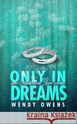 Only In Dreams Owens, Wendy L. 9781494316549 Createspace - książka