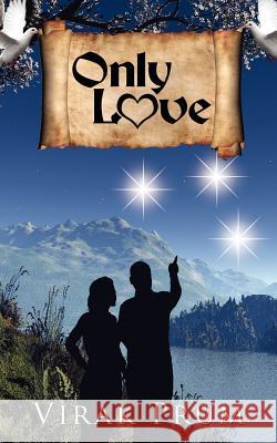 Only Love Virak Prum 9781434306531 Authorhouse - książka