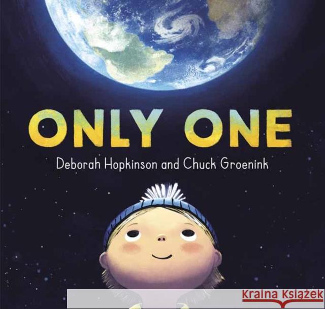 Only One Deborah Hopkinson Chuck Groenink 9780399557033 Anne Schwartz Books - książka