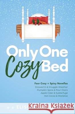 Only One Cozy Bed Elise Kennedy 9798988366423 Elise Kennedy Books - książka