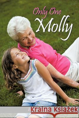 Only One Molly Ethel McMilin 9781463437824 Authorhouse - książka