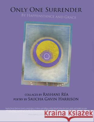 Only One Surrender: By Happenstance and Grace Saucha Gavin Harrison Rashani Rea 9781796585308 Independently Published - książka