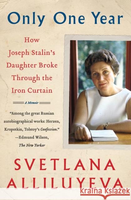 Only One Year: A Memoir Svetlana Alliluyeva 9780062442628 Harper Perennial - książka