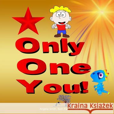 Only One You Angelia Smith Beth Pait Corissa Smith 9781522828563 Createspace Independent Publishing Platform - książka