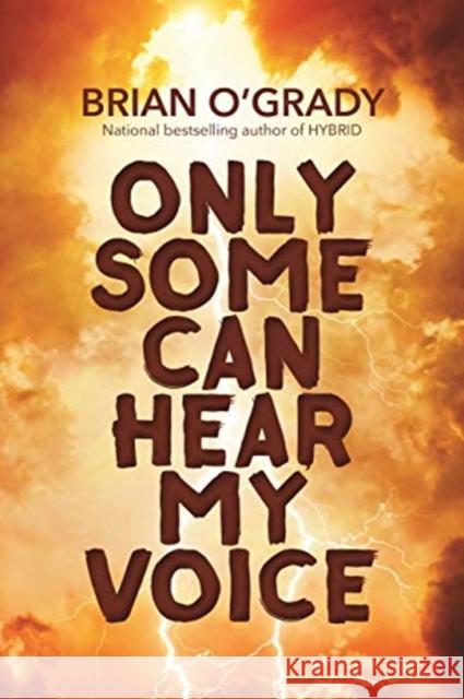 Only Some Can Hear My Voice Brian O'Grady 9781611882902 Story Plant - książka