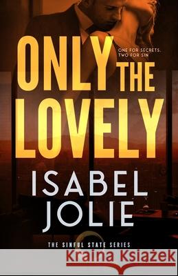 Only the Lovely Isabel Jolie 9781969852039 Noctivity, Inc. - książka