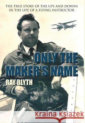 Only the Maker's Name Blyth, Ray 9781905553921  - książka