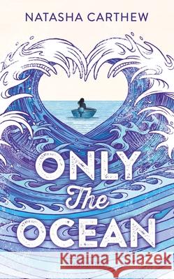 Only the Ocean Natasha Carthew 9781408868614 Bloomsbury Publishing PLC - książka