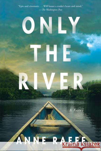 Only the River Anne Raeff 9781640094673 Counterpoint LLC - książka