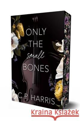 Only the Small Bones: Special Edition C.P. Harris 9781964264325 Page & Vine - książka