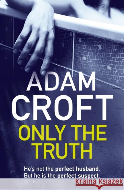 Only The Truth Adam Croft 9781912599691 Black Cannon Publishing - książka