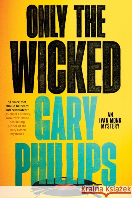 Only the Wicked Gary Phillips 9781641294454 Soho Crime - książka