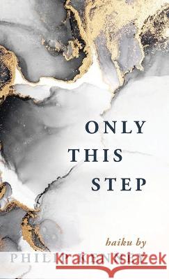 Only This Step Philip Kenney   9798888381045 Finishing Line Press - książka