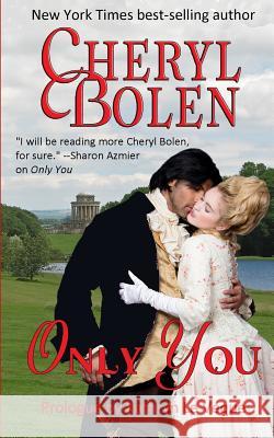 Only You Cheryl Bolen 9781939602565 Harper & Appleton - książka