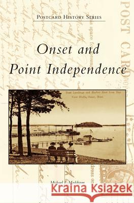 Onset and Point Independence Michael J. Maddigan 9781531698553 History Press Library Editions - książka