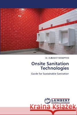 Onsite Sanitation Technologies Subash Thanappan 9786205633816 LAP Lambert Academic Publishing - książka