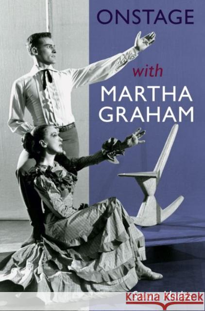 Onstage with Martha Graham Stuart Hodes 9780813066387 University Press of Florida - książka